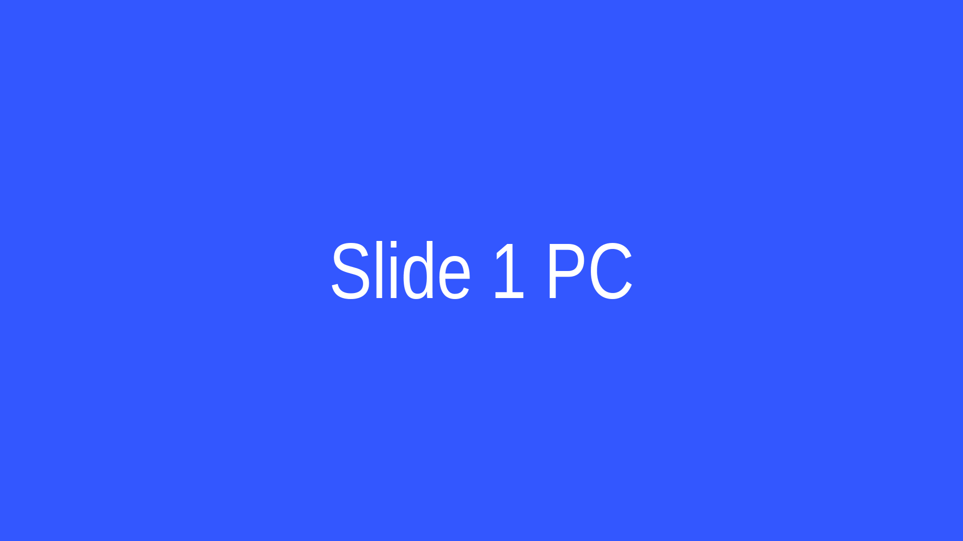 Slide 1 PC