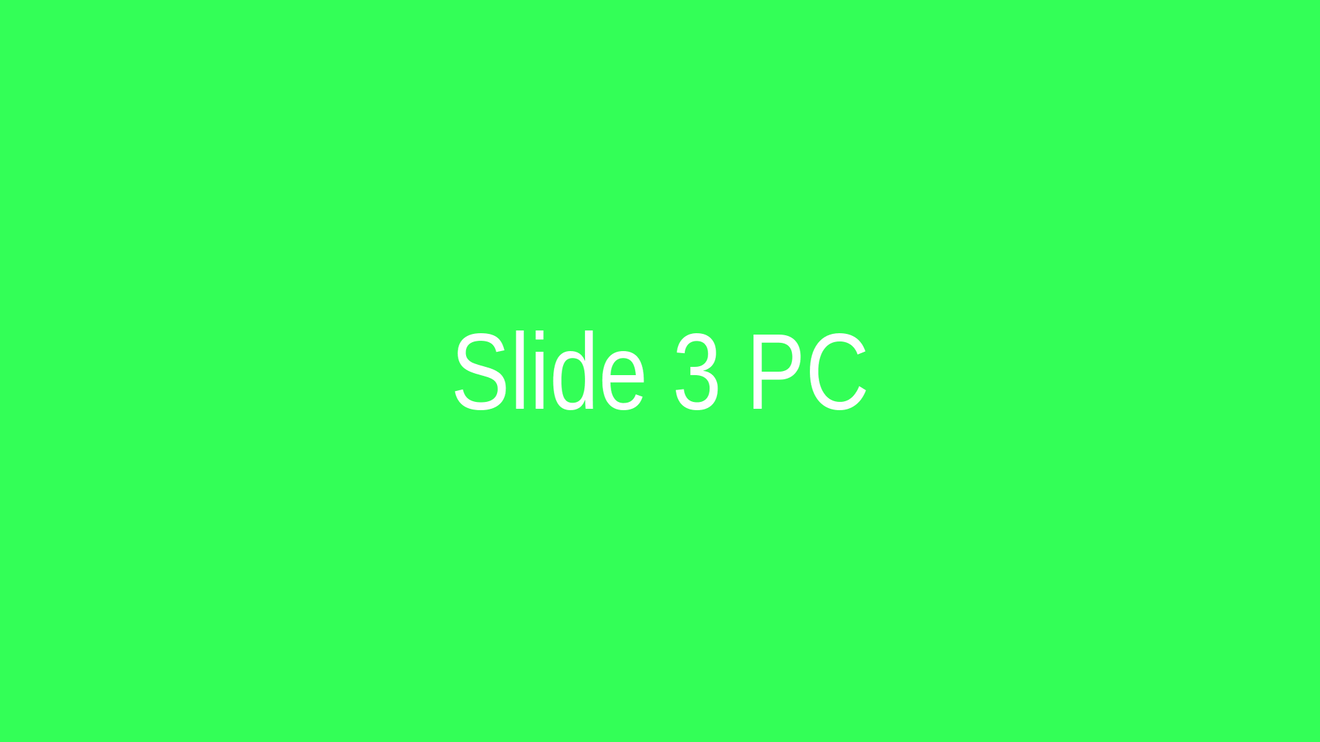 Slide 3 PC