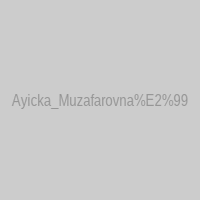 Ayicka_Muzafarovna♥️