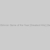 Elder Scrolls IV Oblivion Game of the Year [Greatest Hits] [Gamestop Edition]