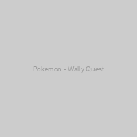 Pokemon - Wally Quest