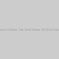 The Legend of Zelda: The Wind Waker HD [Full Color Cover]