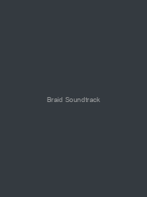 Braid Soundtrack