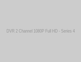 DVR 2 Channel 1080P Full HD - Series 4