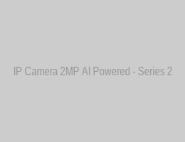 IP Camera 2MP AI Powered - Series 2