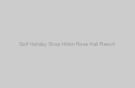 Hilton Rose Hall Resort & Spa 5*