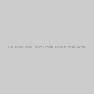 Özel Kesim Piramit Takvim Fiyatları | Kurumsal Masa Takvimi
