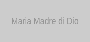 Maria Madre di Dio