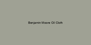 Benjamin Moore Oil Cloth