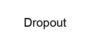 Dropout