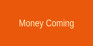 Money Coming