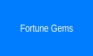Fortune Gems