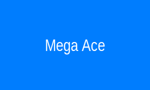 Mega Ace