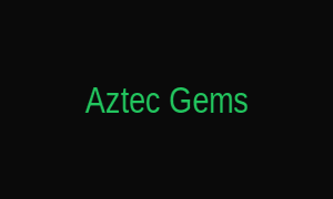 Aztec Gems