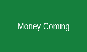 Money Coming