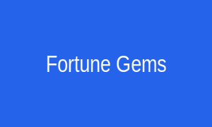 Fortune Gems