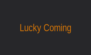Lucky Coming