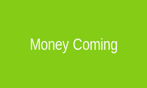 Money Coming
