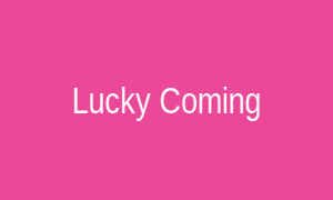 Lucky Coming
