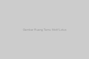 Ruang Tamu dengan Motif Bunga Lotus