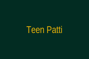Teen Patti