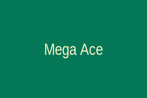 Mega Ace