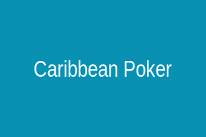 Caribbean Poker