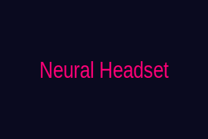 Neural Headset