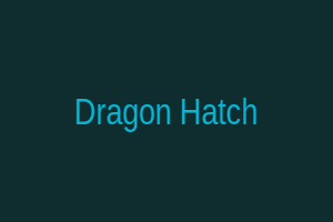 Dragon Hatch