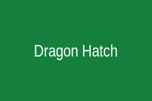 Dragon Hatch
