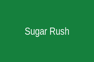 Sugar Rush