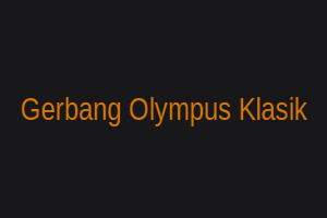 Gerbang Olympus Klasik