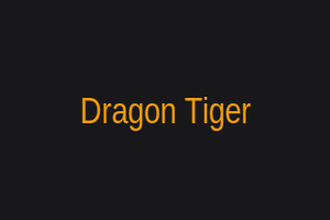 Dragon Tiger