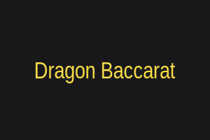 Dragon Baccarat