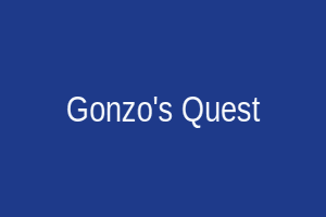 Gonzo's Quest