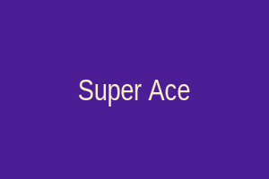 Super Ace