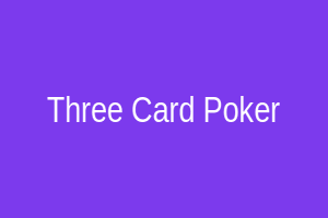 Three Card Poker