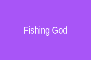 Fishing God