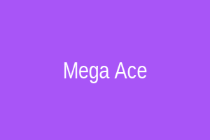 Mega Ace