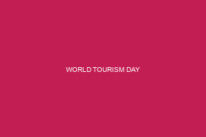 WORLD TOURISM DAY