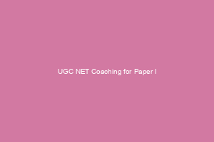 UGC NET Coaching for Paper I