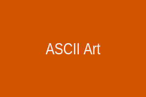 ASCII Art