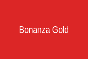 Bonanza Gold