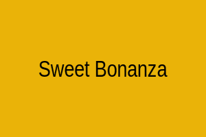 Sweet Bonanza