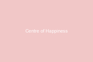 Centre of Happiness