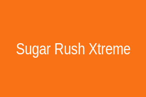 Sugar Rush Xtreme