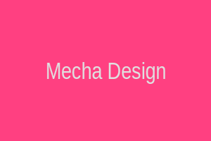 Mecha Design