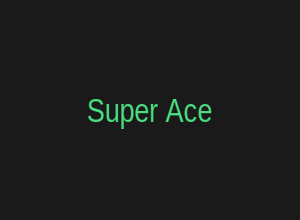 Super Ace