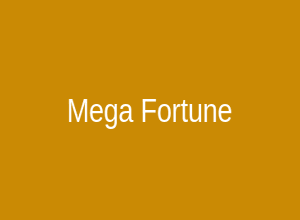 Mega Fortune