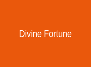 Divine Fortune